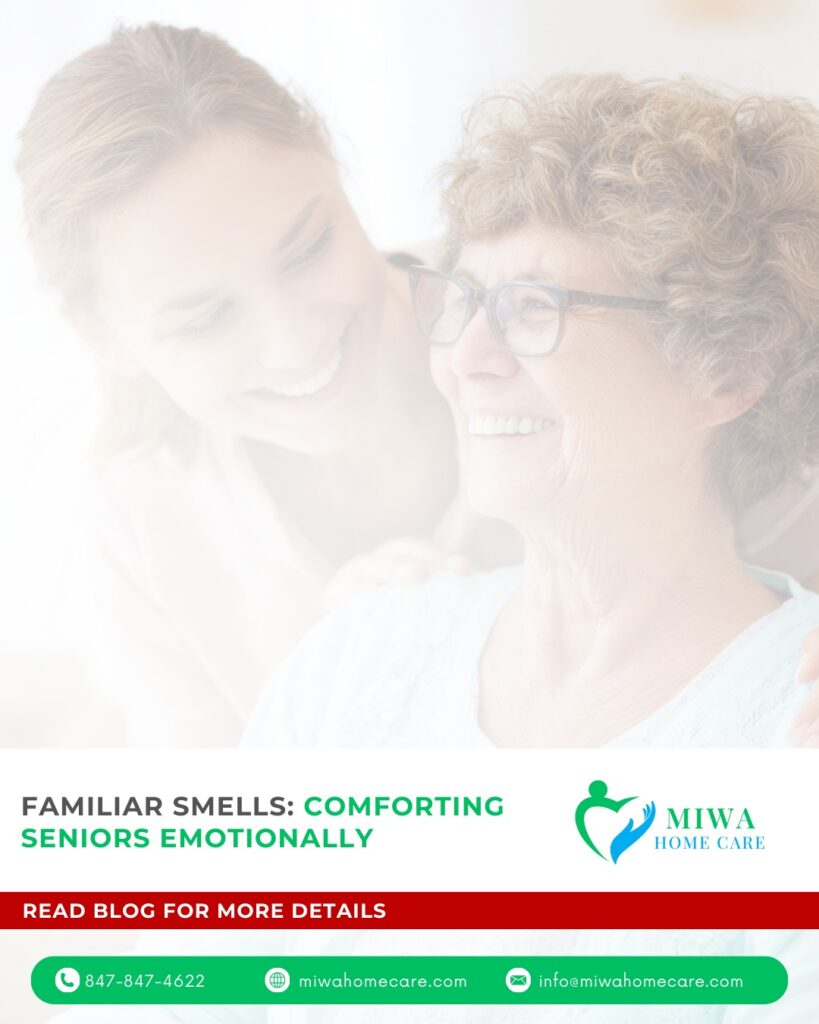 Familiar Smells: Comforting  Seniors Emotionally